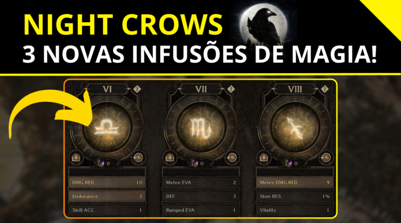 Night Crows Novas Infusões de Magia