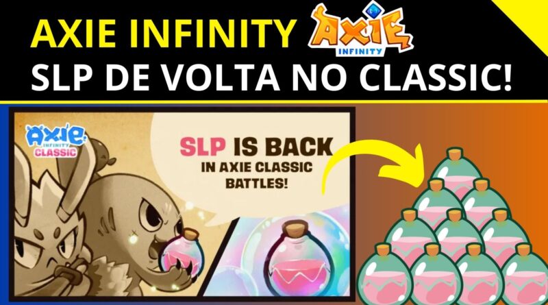 Axie Infinity - SLP de Volta no axie classic