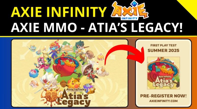 Axie Infinity - Axie MMO Atia's Legacy