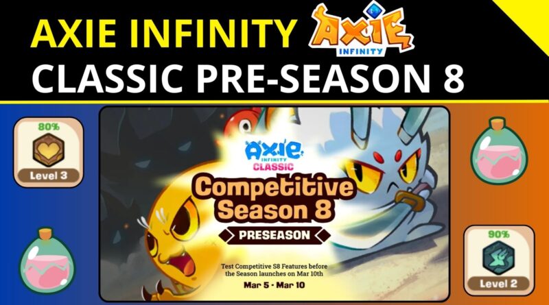 Axie Infinity - Classic PreSeason 8