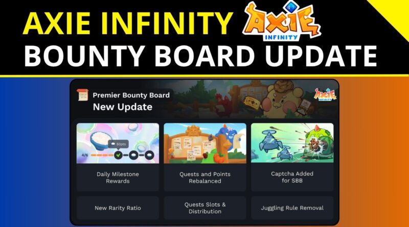 Axie Infinity Bounty Board Update