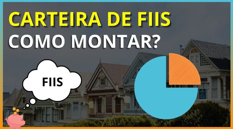 Como Montar uma Carteira de Fiis
