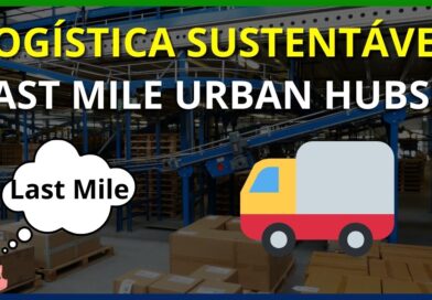 logística urbana sustentável Last Mile